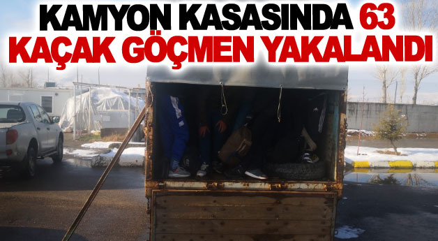 Kamyon kasasında 63 kaçak göçmen yakalandı