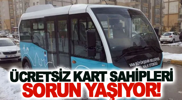 Ücretsiz kart sahipleri sorun yaşıyor!