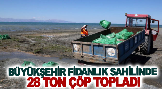 Büyükşehir fidanlık sahilinde 28 ton çöp topladı