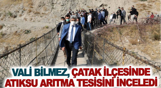 Vali Bilmez, Çatak İlçesinde atıksu arıtma tesisini inceledi