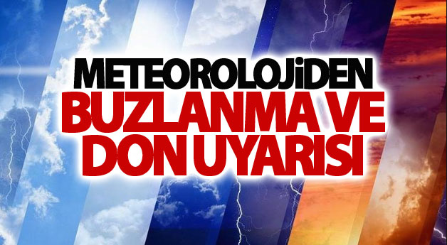 Meteoroloji buzlanma ve don uyarısı