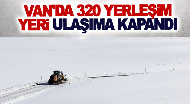 Van'da 320 yerleşim yeri ulaşıma kapandı