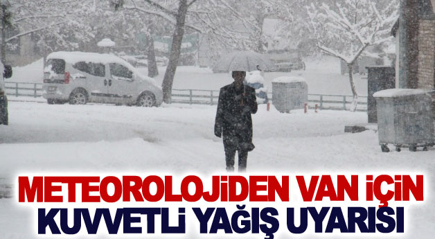 Meteorolojiden Van için kuvvetli yağış uyarısı