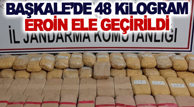 Başkale’de 48 kilogram eroin ele geçirildi