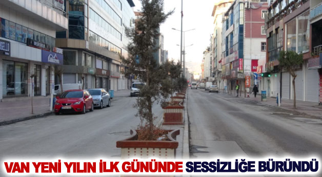 Van yeni yılın ilk gününde sessizliğe büründü