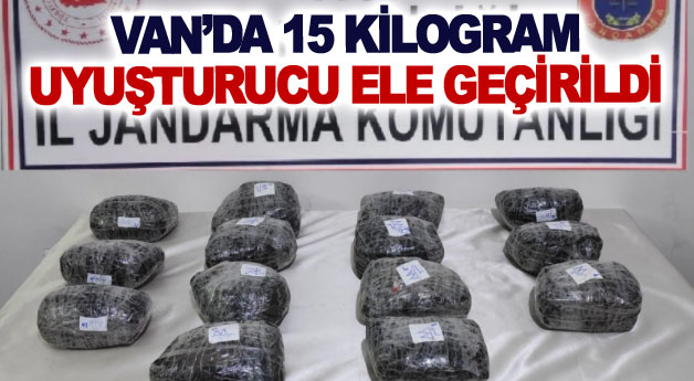 Van’da 15 kilogram uyuşturucu ele geçirildi