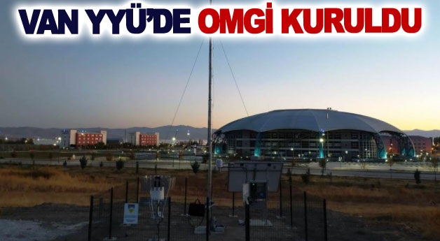 Van YYÜ’de OMGİ kuruldu