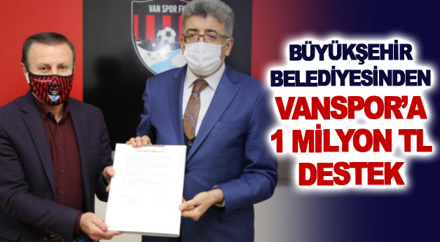 Büyükşehir Belediyesinden Vanspor’a 1 milyon TL destek