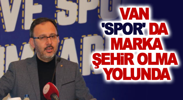 Van 'spor' da marka şehir olma yolunda