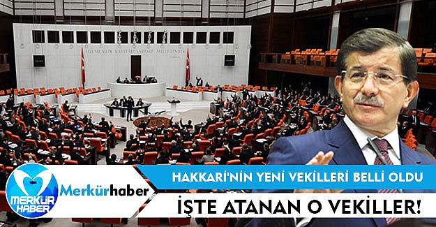 Hakkari'nin yeni vekilleri belli oldu