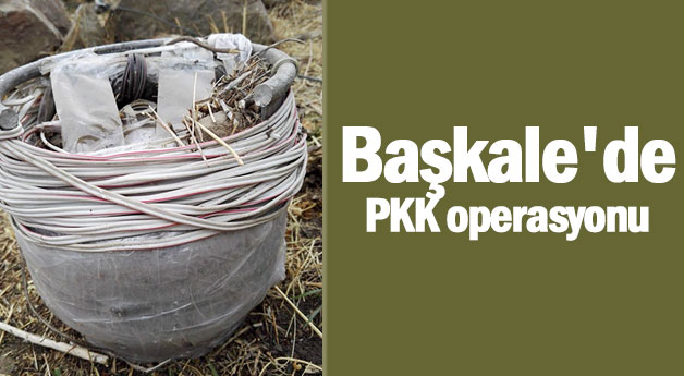 Başkale'de PKK operasyonu
