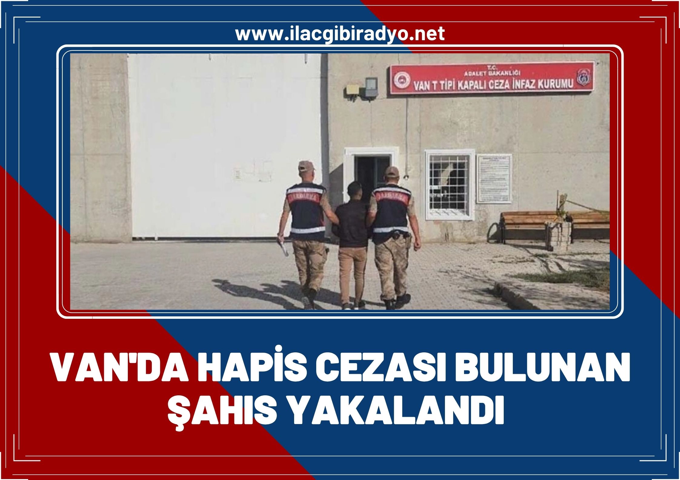 Van’da hapis cezası olan şahıs tutuklandı