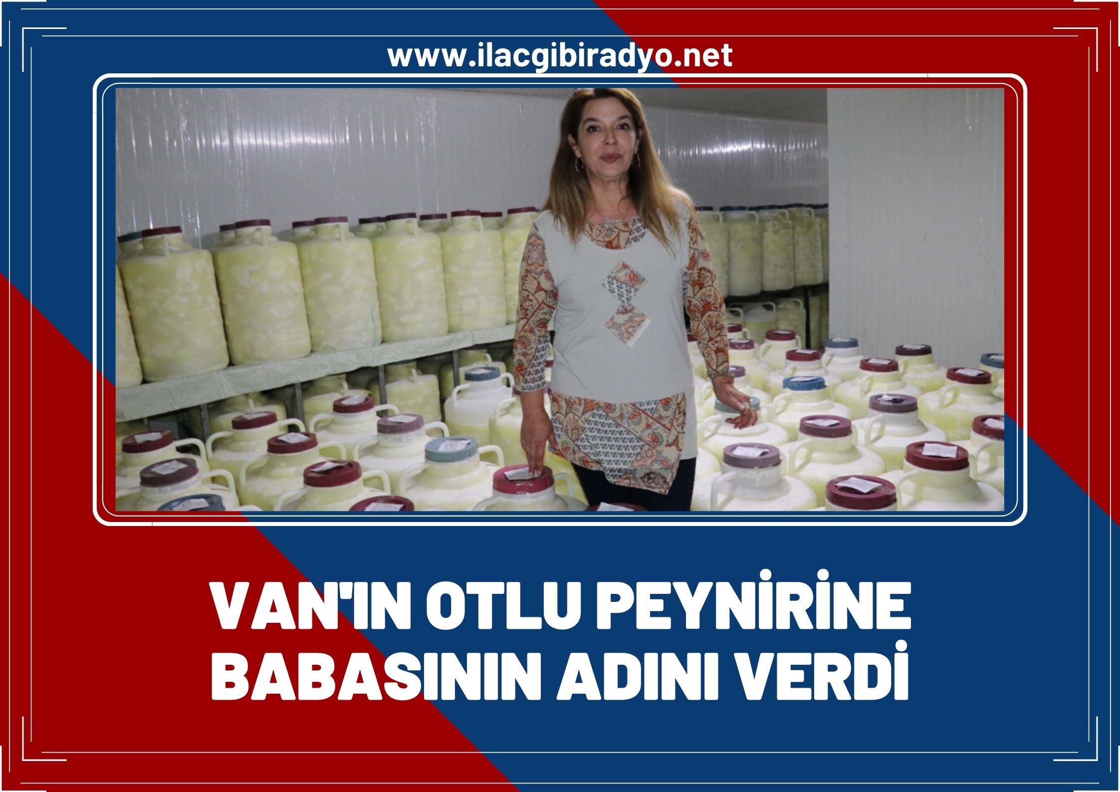 Van’ın otlu peynirine babasının ismini verdi