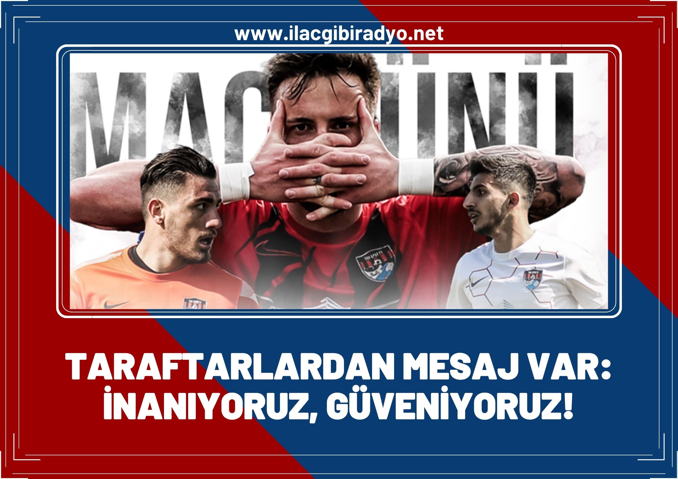 Vanspor Taraftarlarından Futbolculara mesaj var!