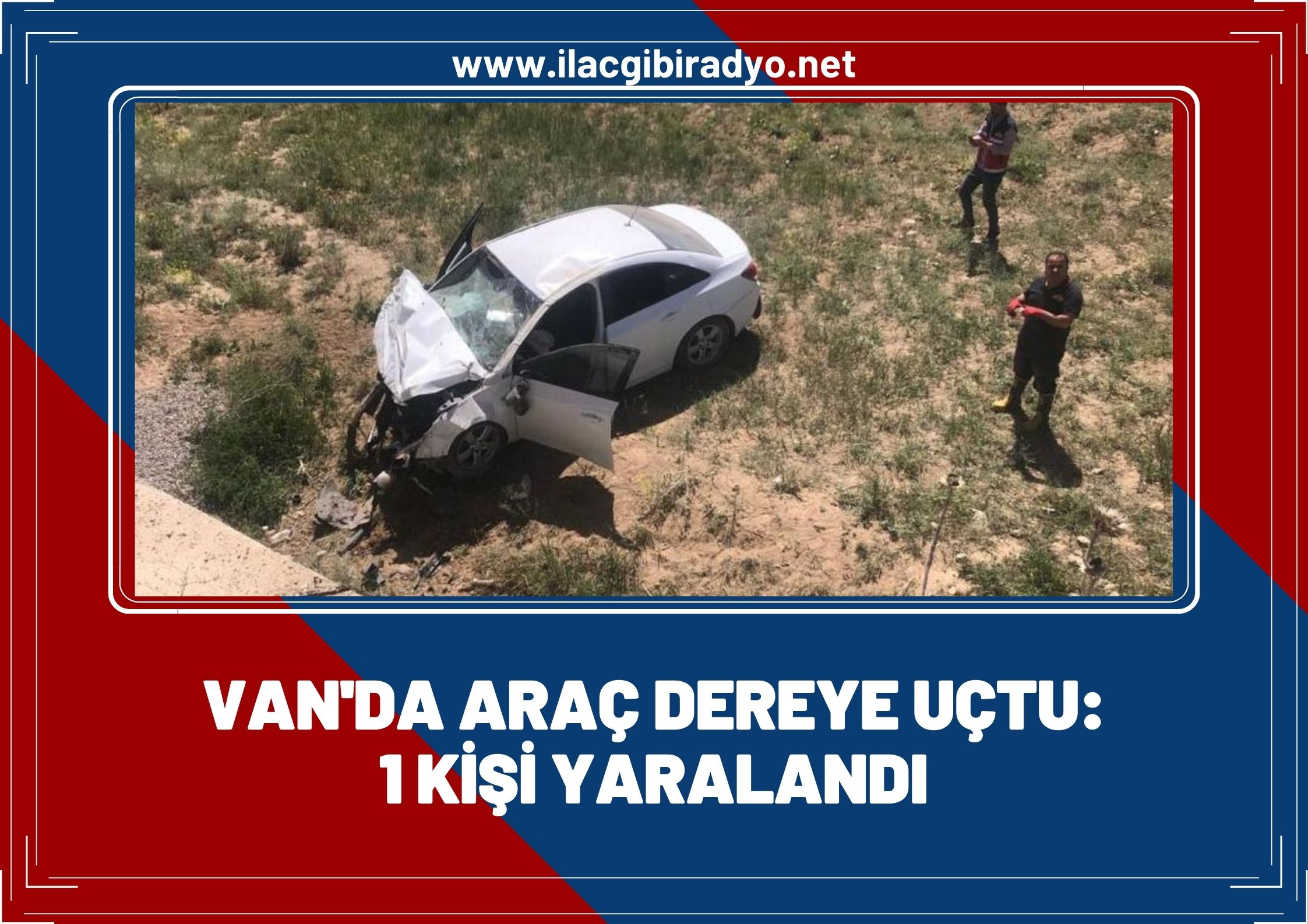 Van'da araç köprüden uçtu: 1 yaralı