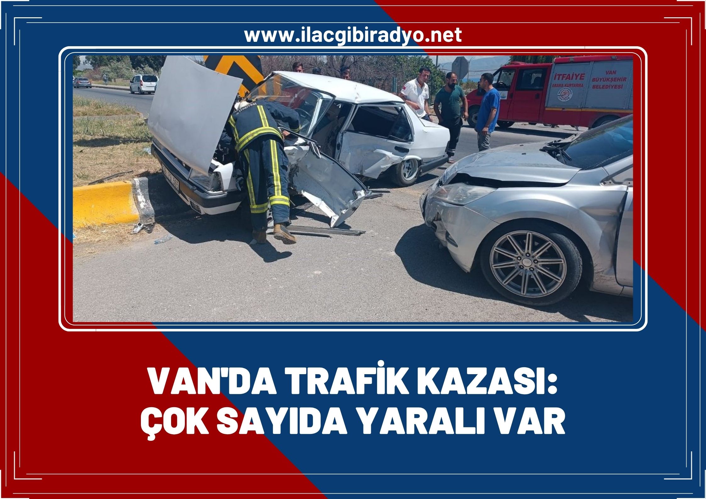 Van'da trafik kazası! Çok sayıda yaralı var