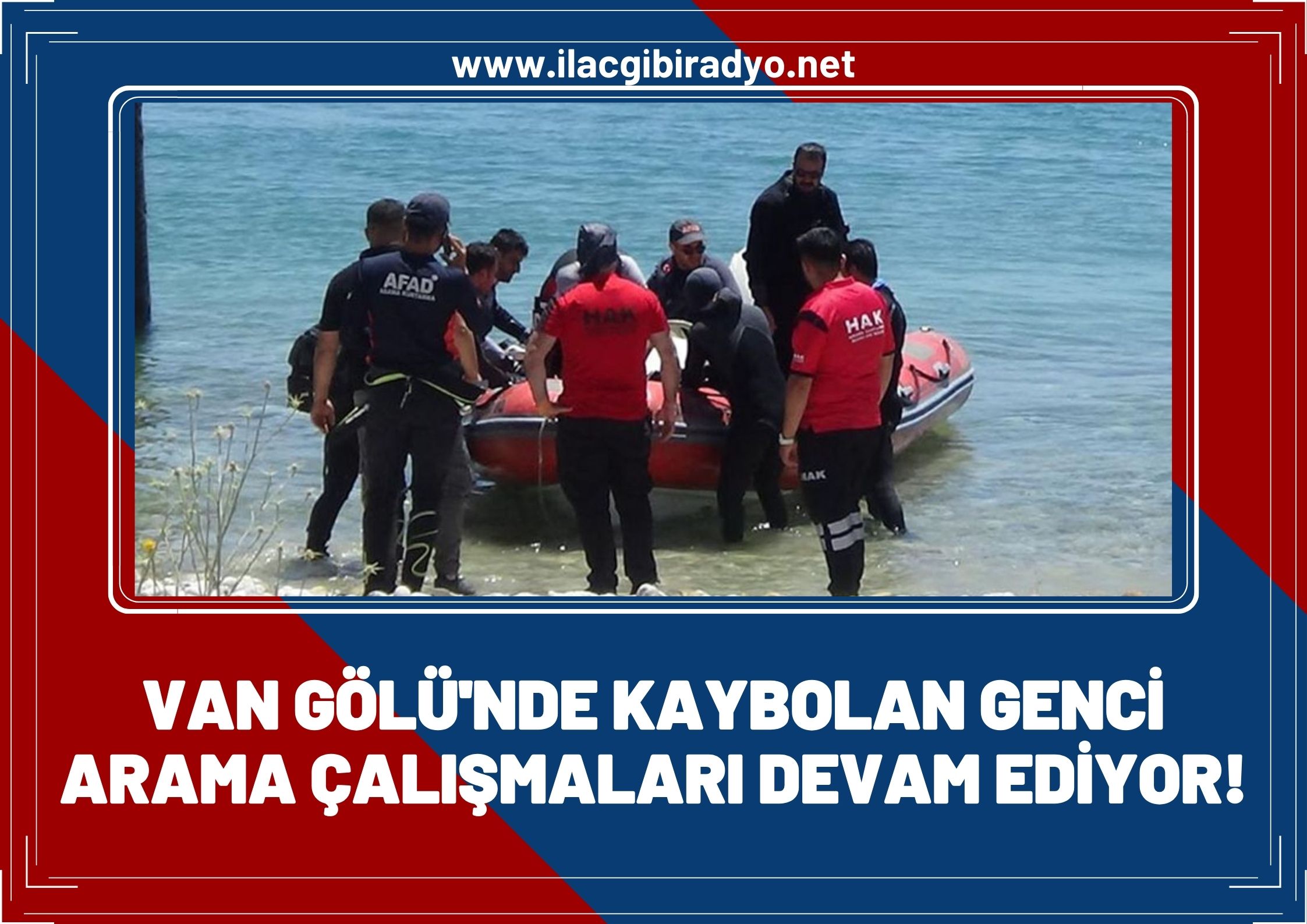 Van Gölü'nde kaybolan gencin arama çalışmaları dördüncü gününde sürüyor