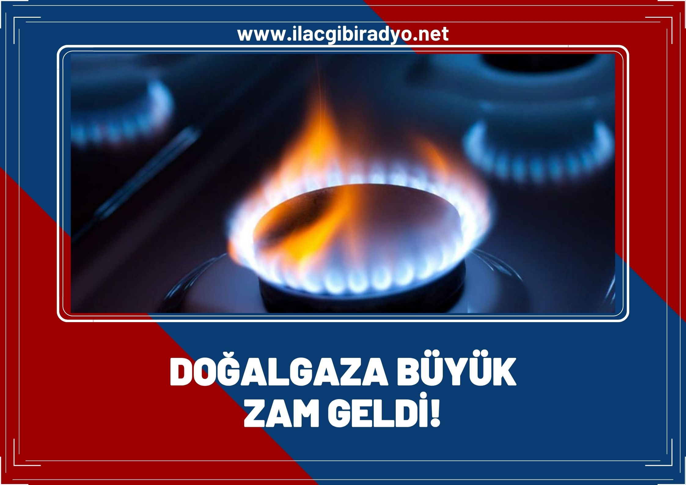 Doğalgaza yüzde 38 zam geldi!