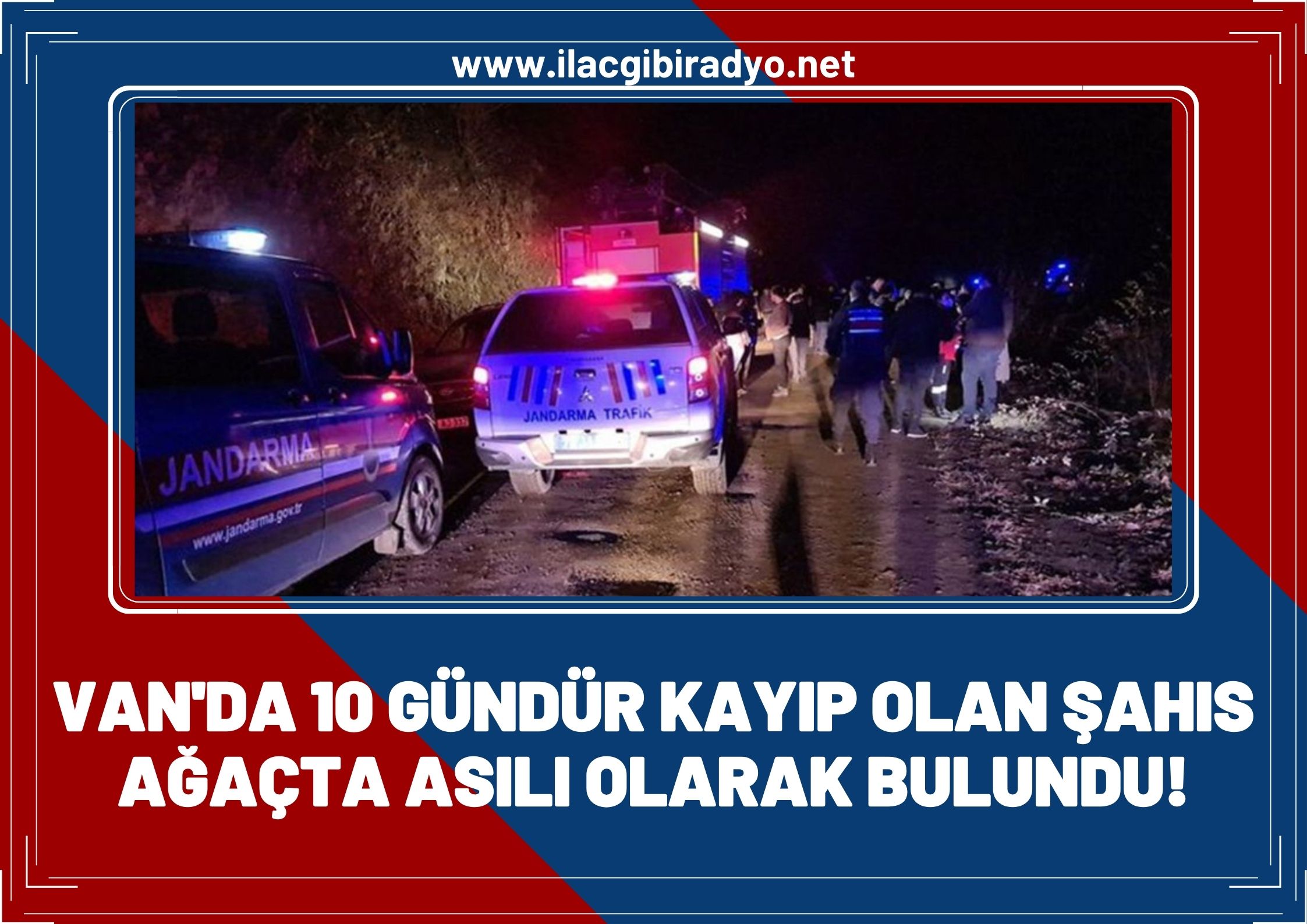 Van'da 10 gündür kayıp olan şahıs ağaçta asılı bulundu