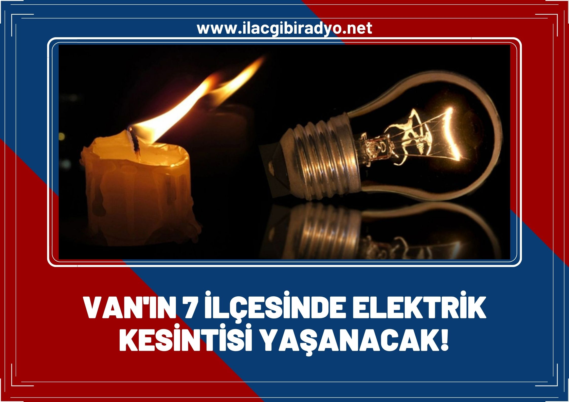 Van’ın 7 ilçesinde elektrik kesintisi! 8 saat sürecek