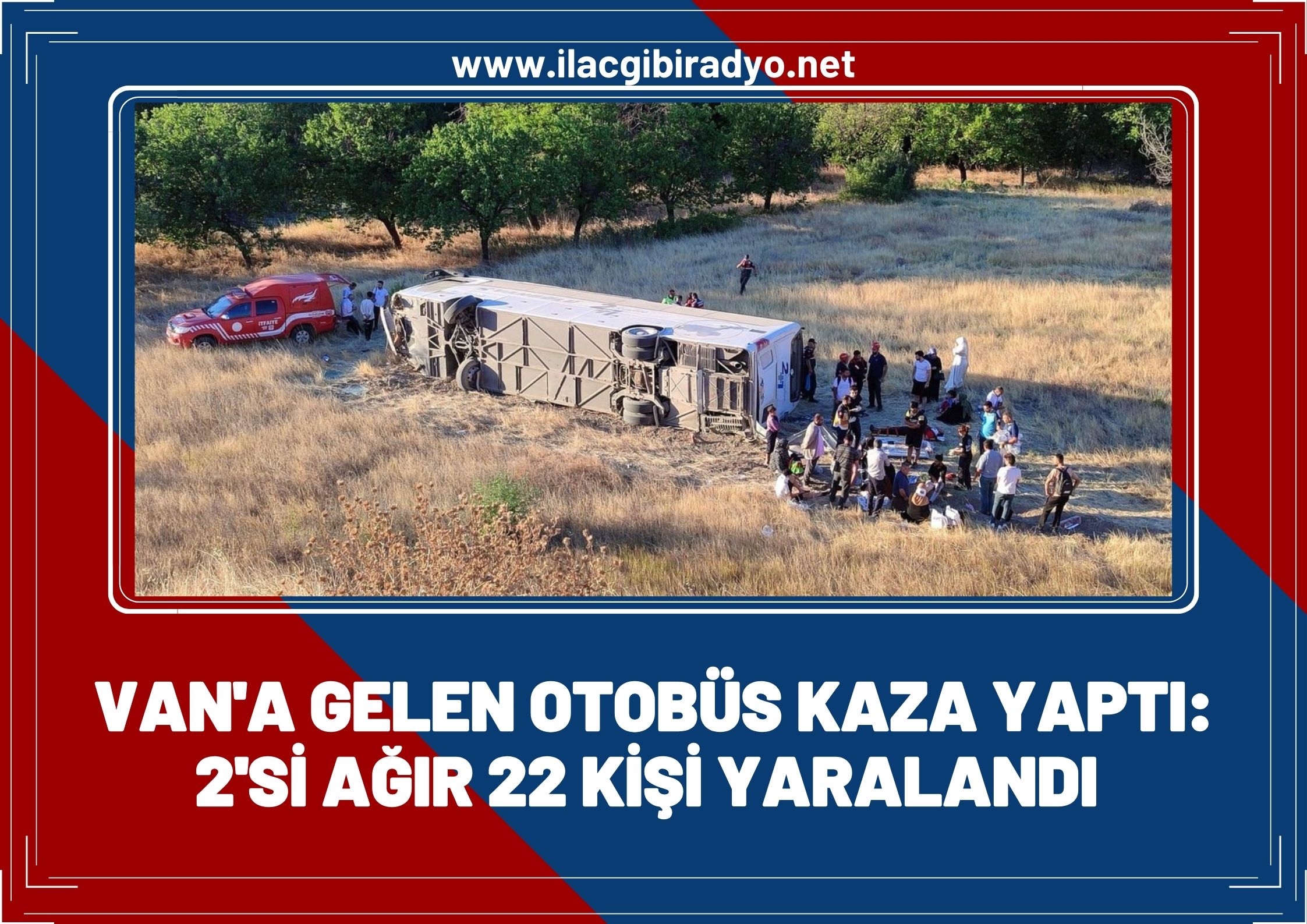 Van otobüsü kaza yaptı: 2’si ağır 22 kişi yaralandı!