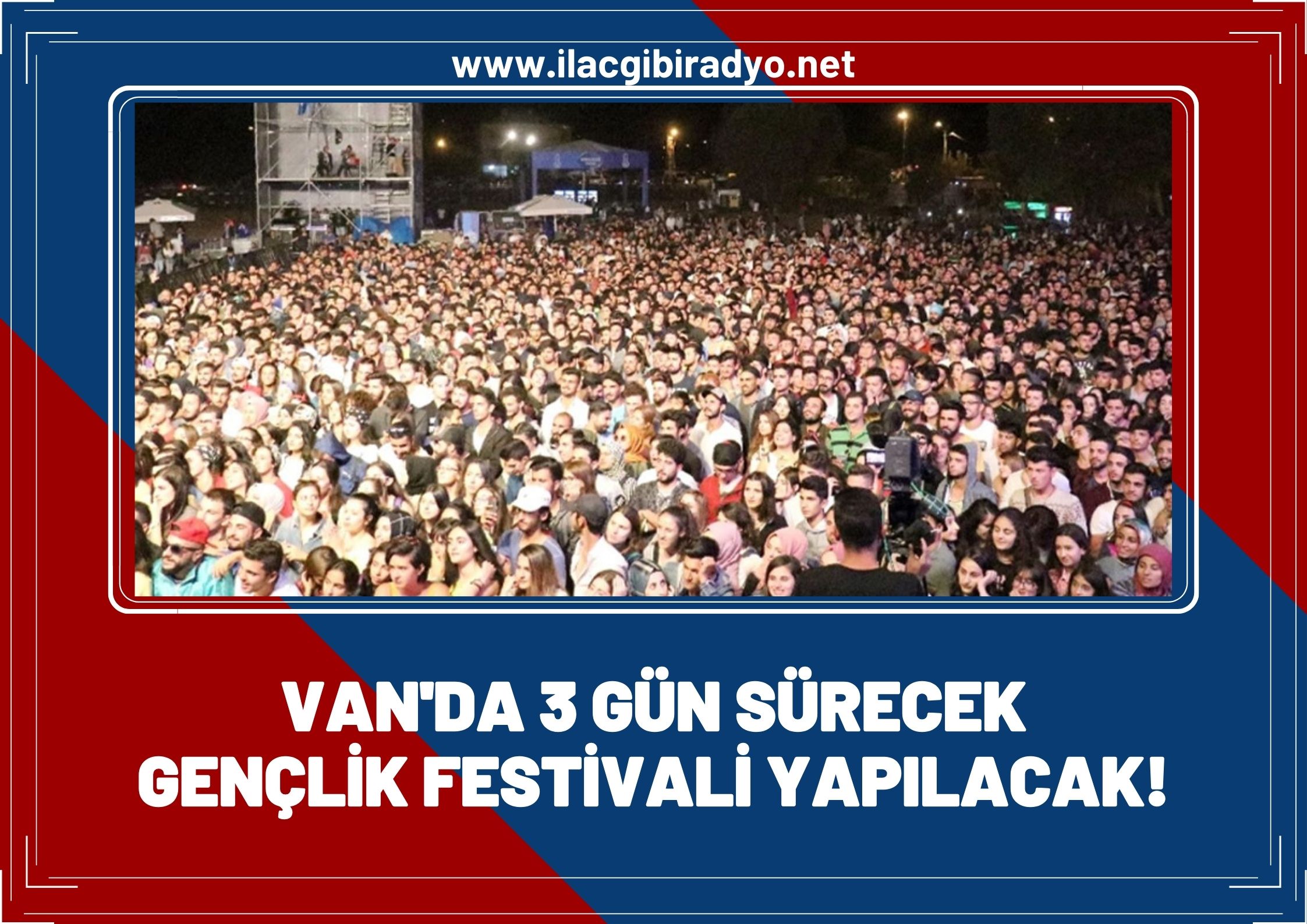 Van’da Gençlik Festivali yapılacak