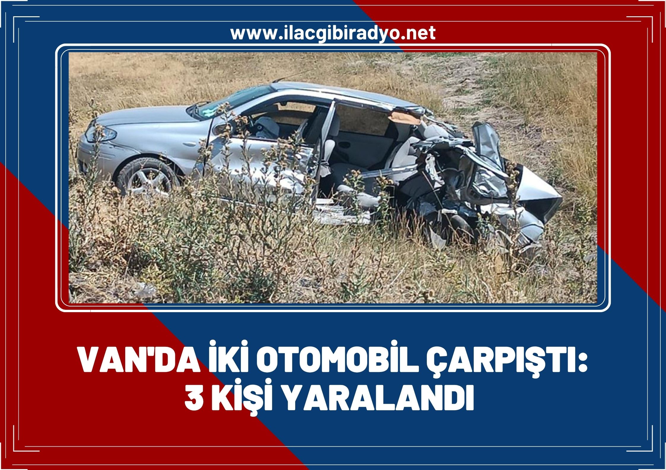 Van'da iki otomobil çarpıştı: 3 Yaralı!