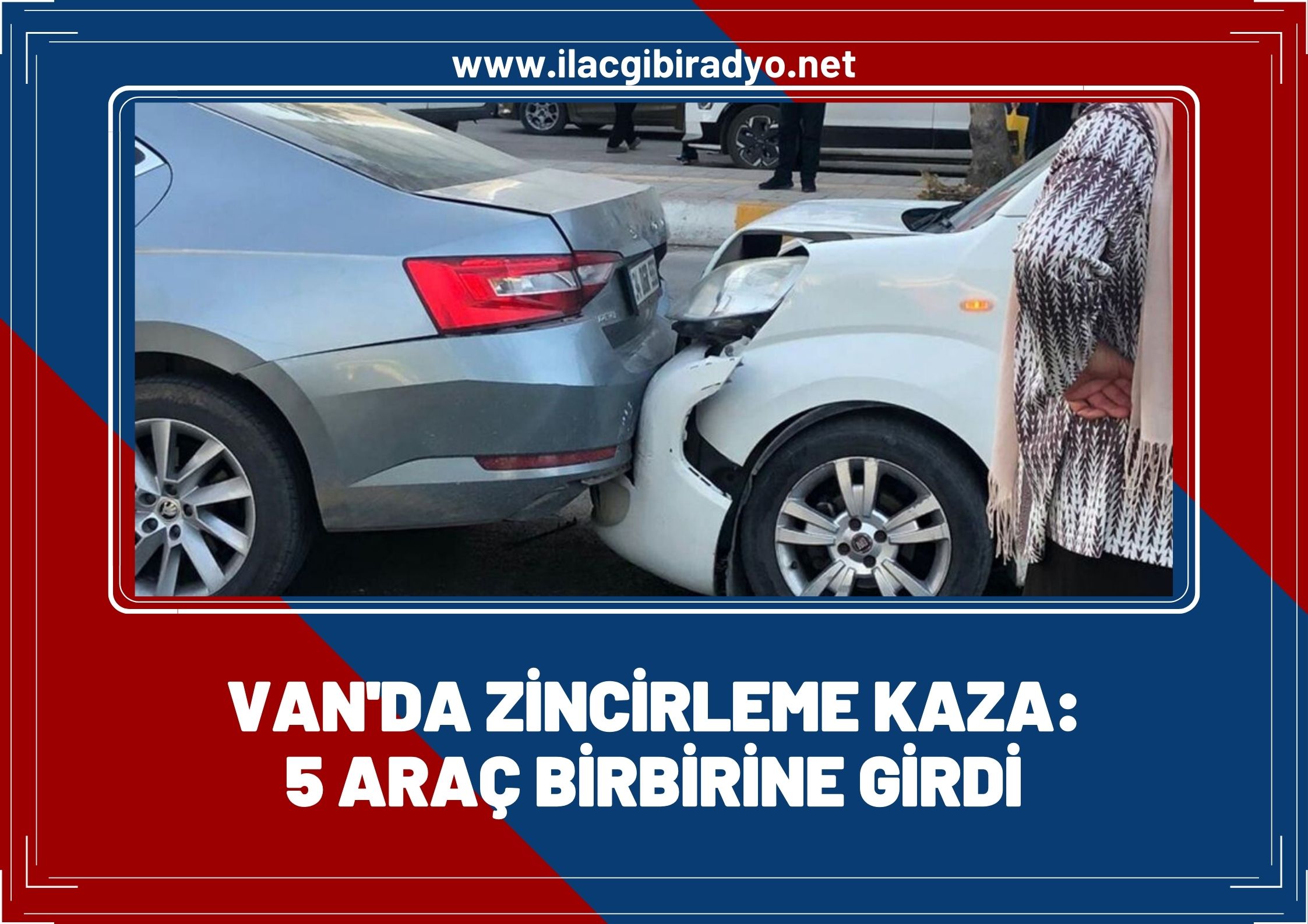 Van'da görünmez kaza! 5 araç birbirine girdi!