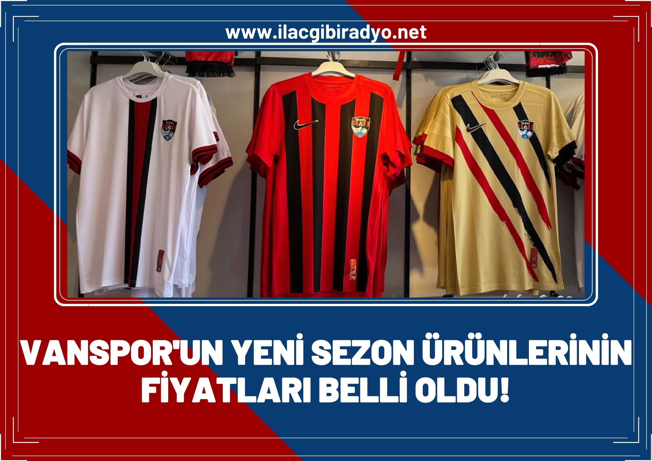 Van Spor FK'nin yeni sezon ürünlerinin fiyatları belli oldu