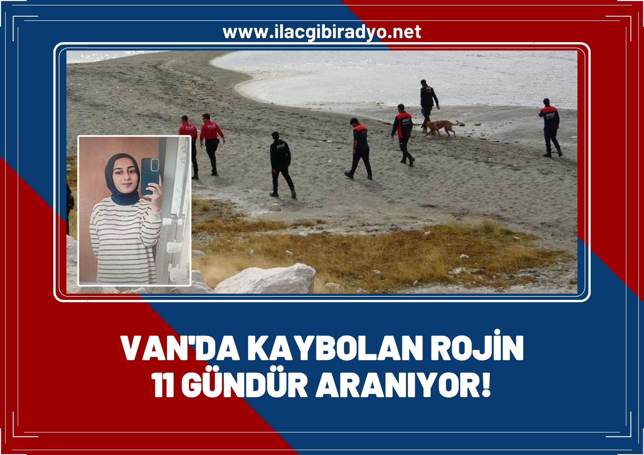 Van'da kaybolan Rojin 11 gündür aranıyor