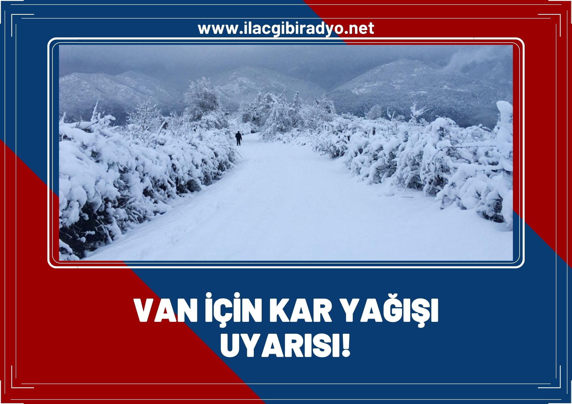 Van için kar yağışı uyarısı!