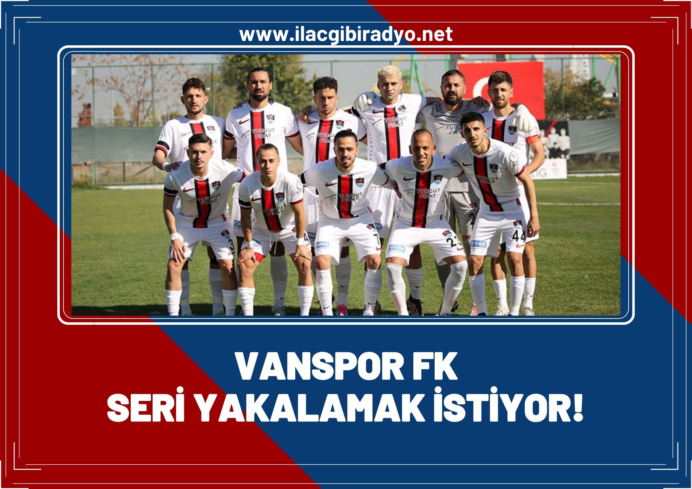 Van Spor FK seri yakalamak istiyor