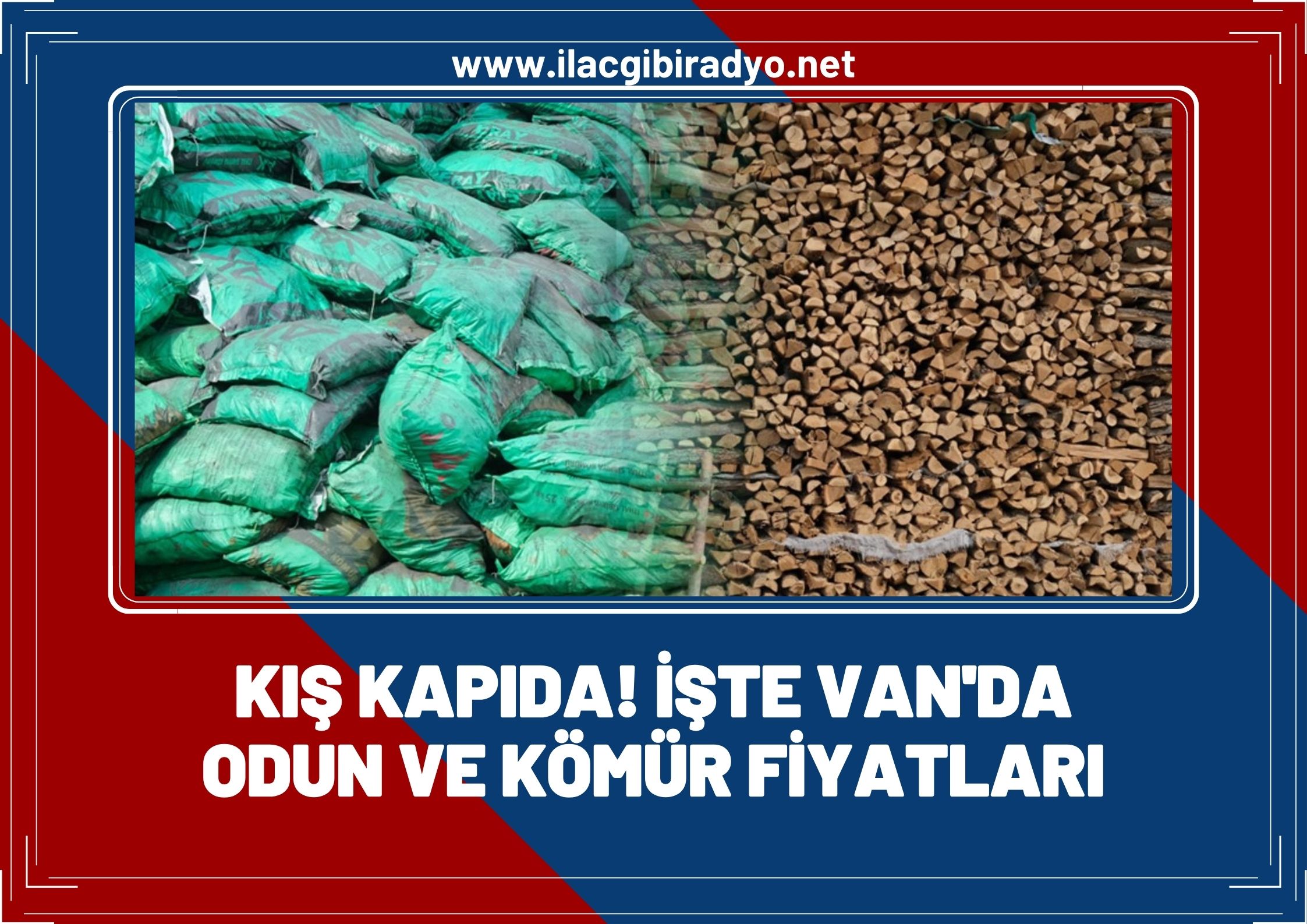 Kış kapıda! İşte Van’da odun - kömür fiyatları