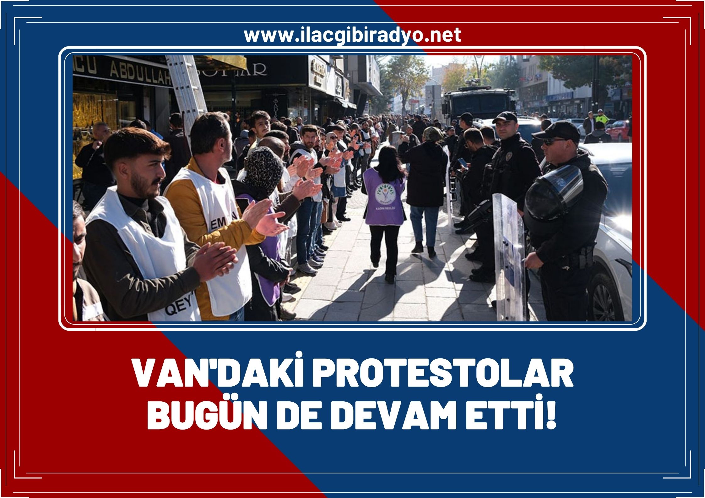 Van’daki protestolar bugün de devam etti