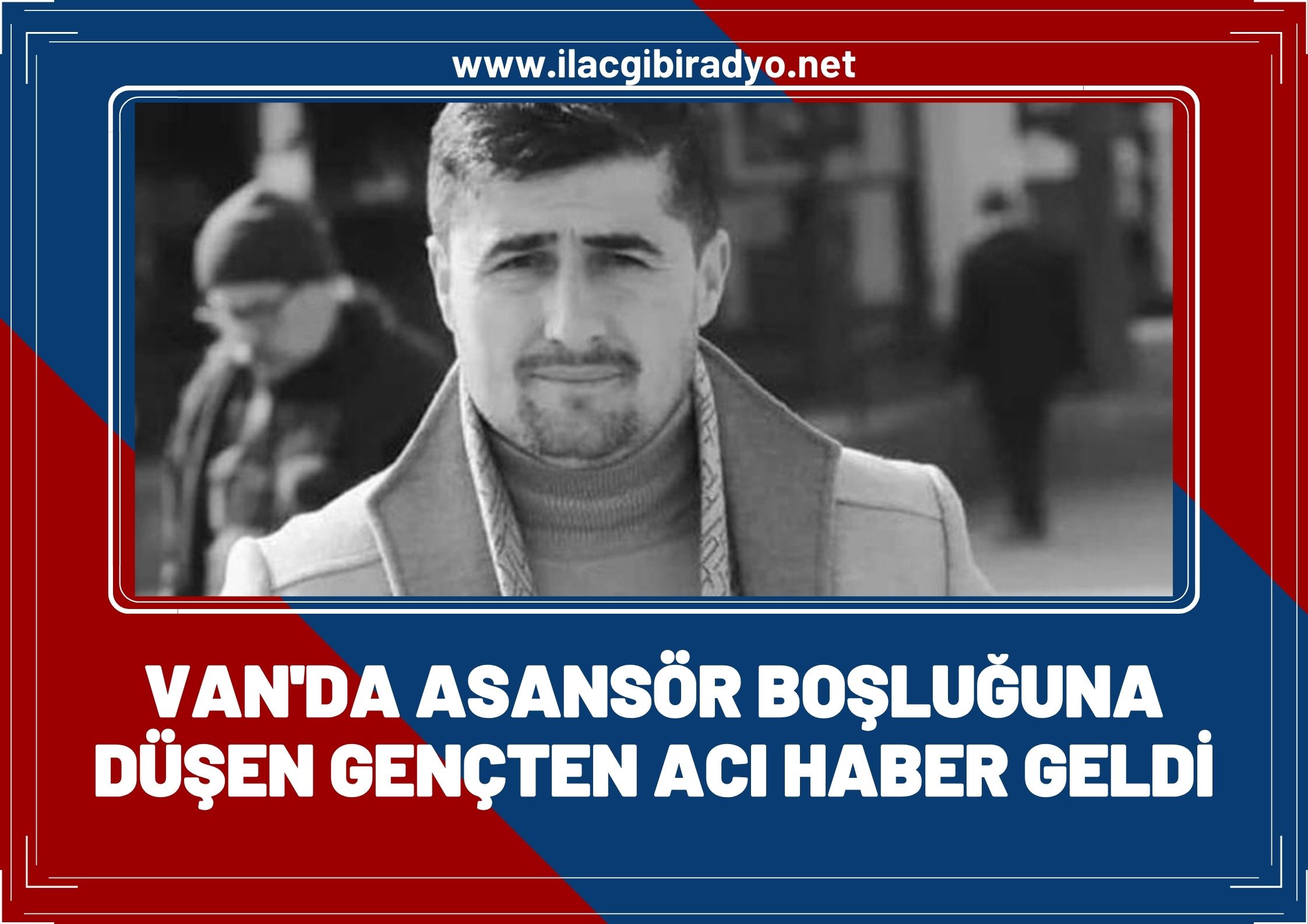 Van'da asansör boşluğuna düşen gençten acı haber geldi!