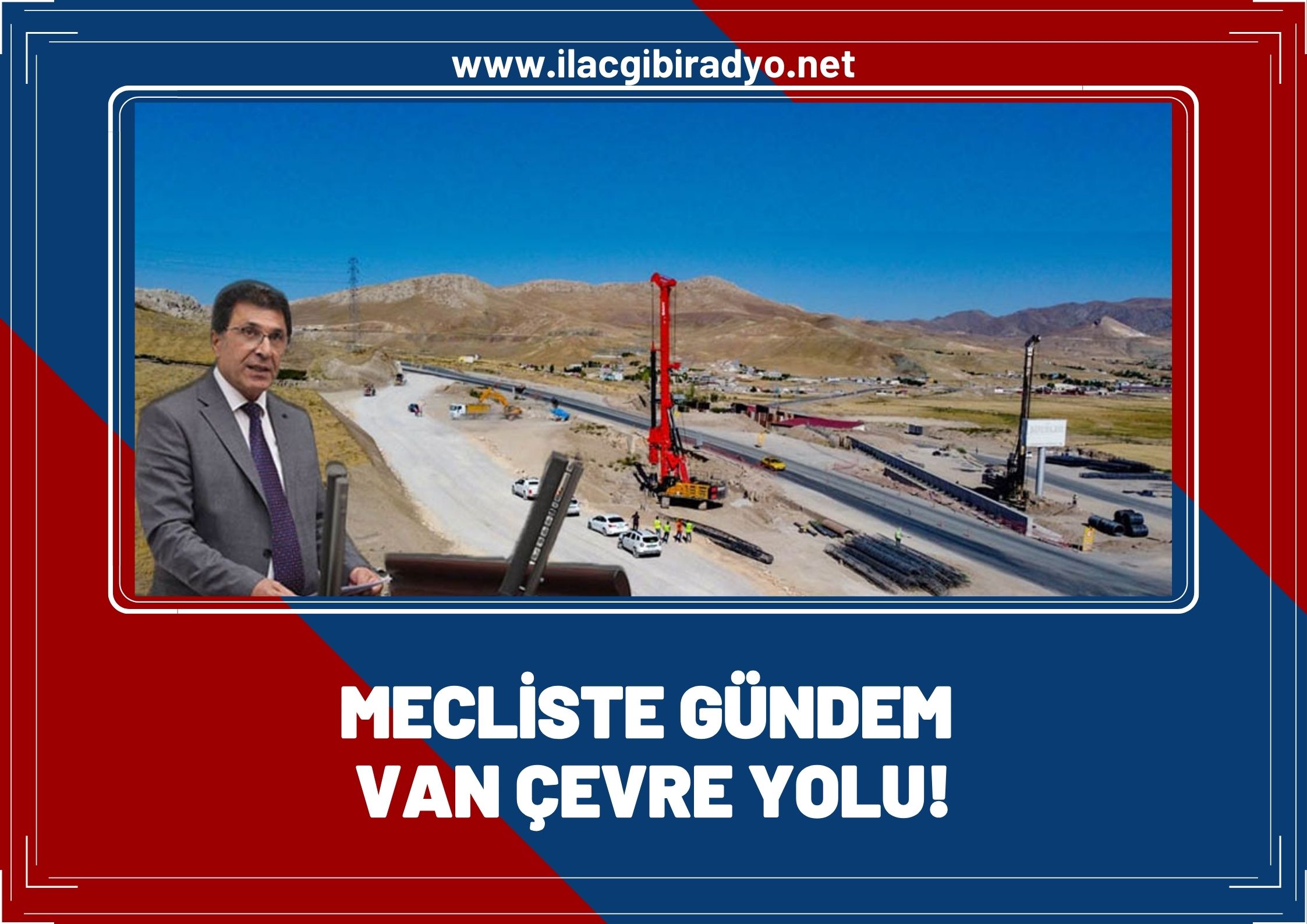 Mecliste gündem çevre yolu! Van Milletvekili Dindar: Van çevre yolu ne zaman bitecek?