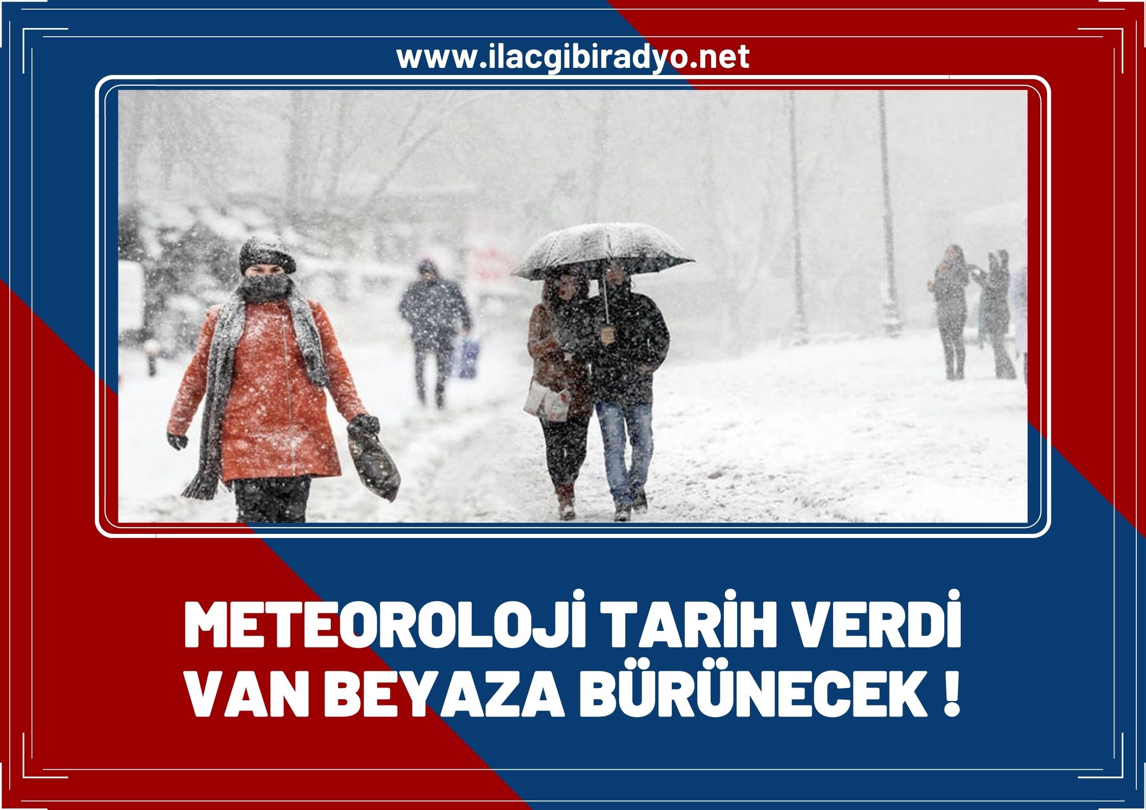 Meteoroloji tarih verdi: Van beyaza bürünecek!