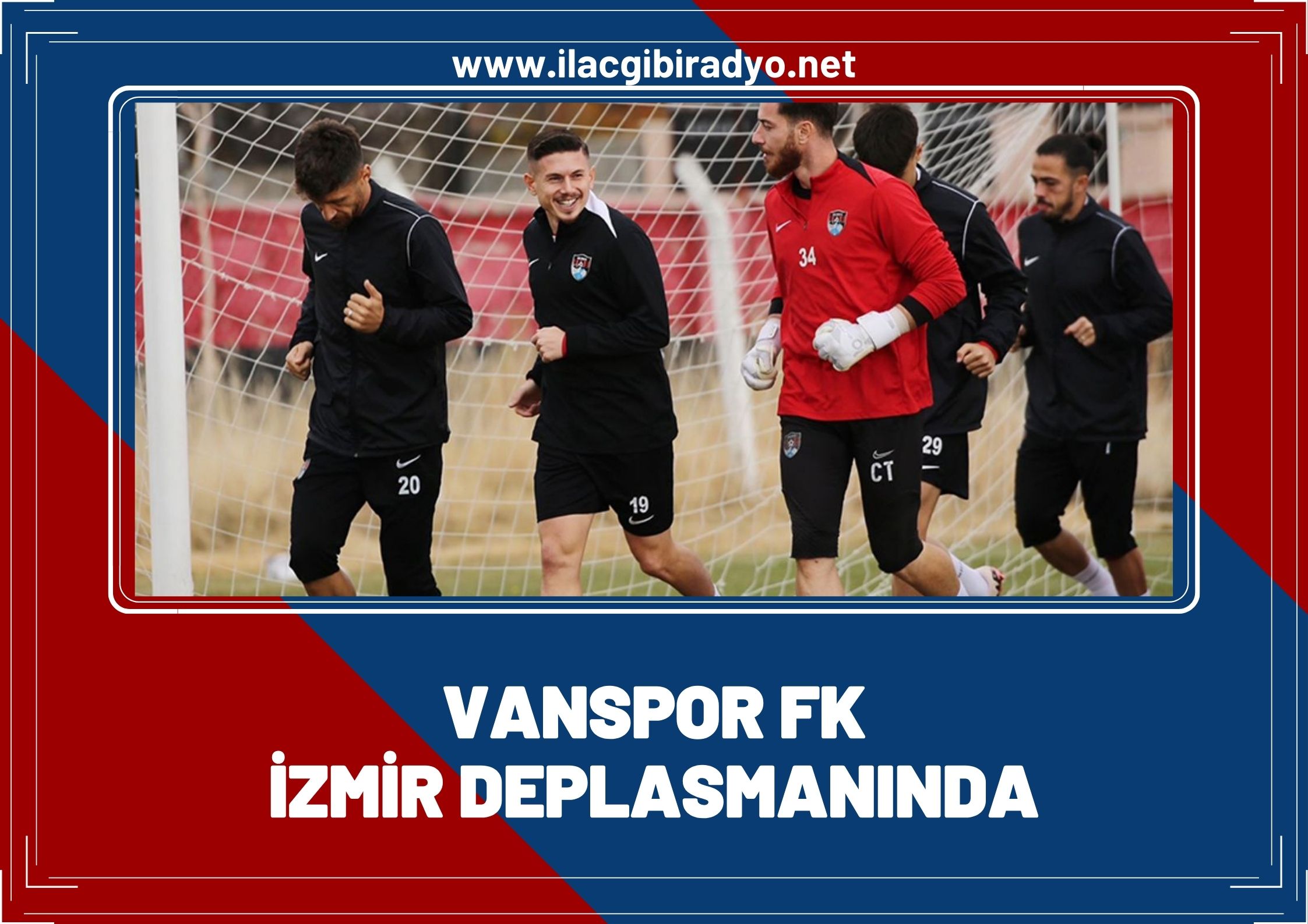 Van Spor FK İzmir deplasmanında