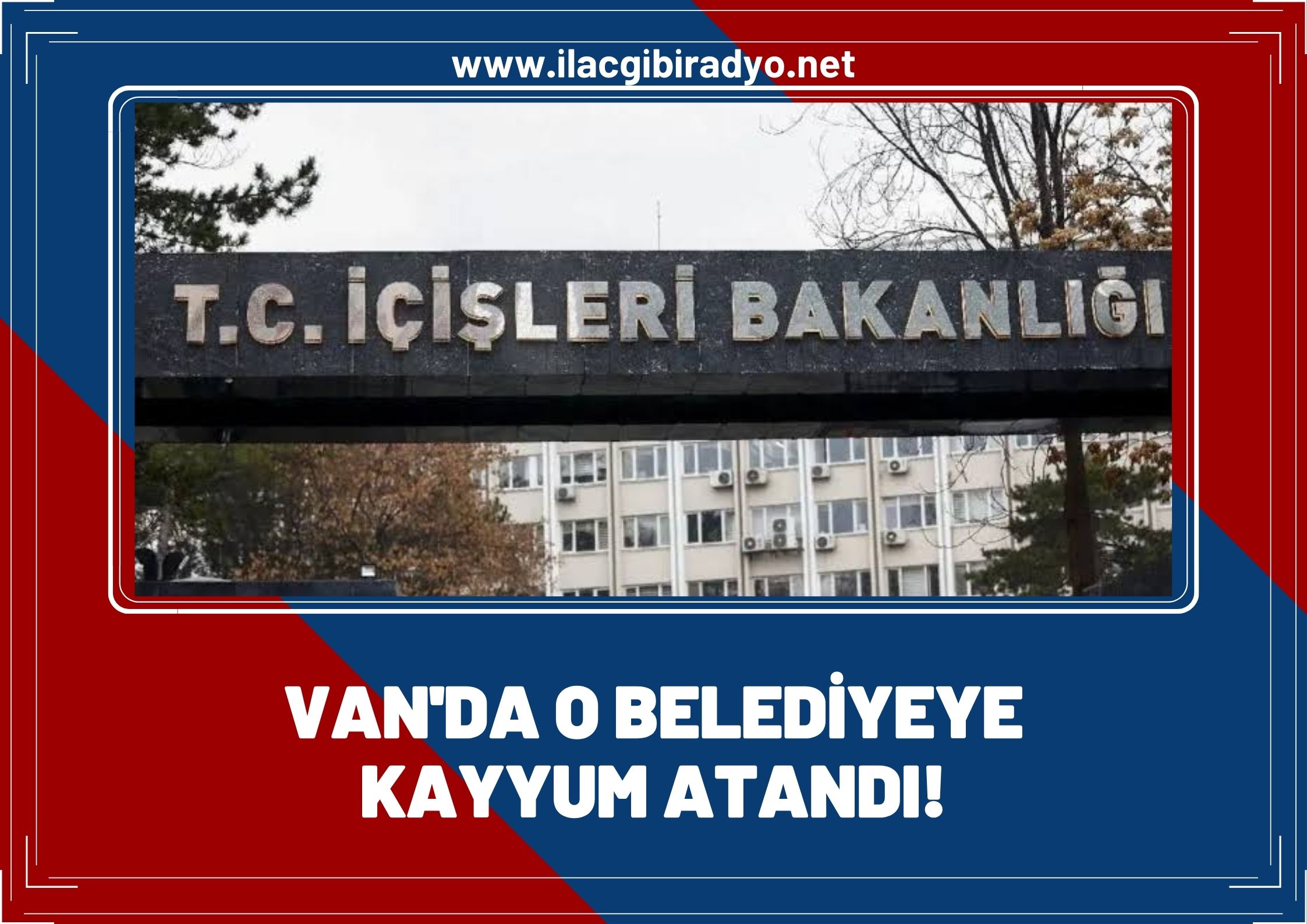 Van'ın bir ilçesine kayyum atandı!