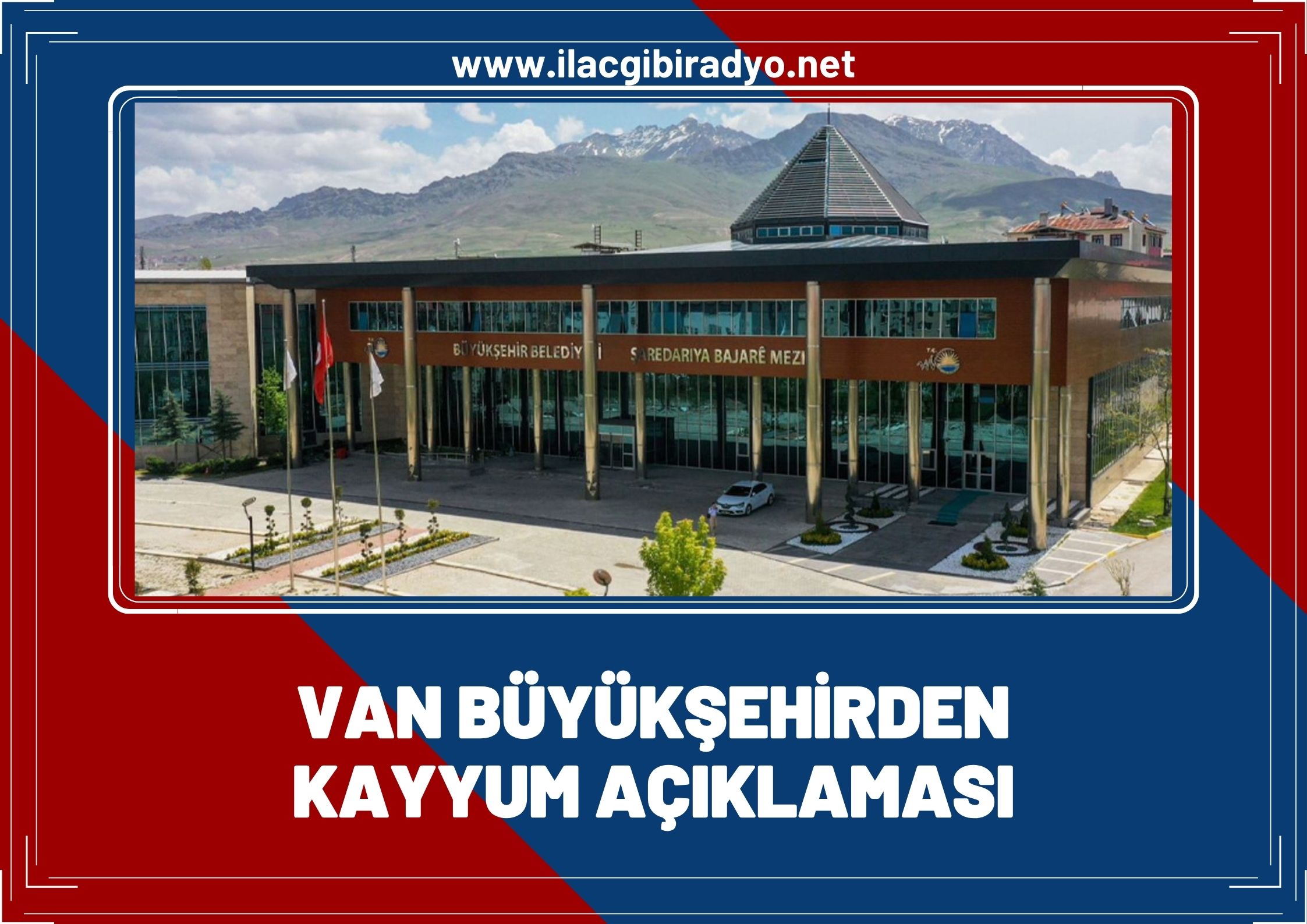 Van Büyükşehir'den kayyum açıklaması