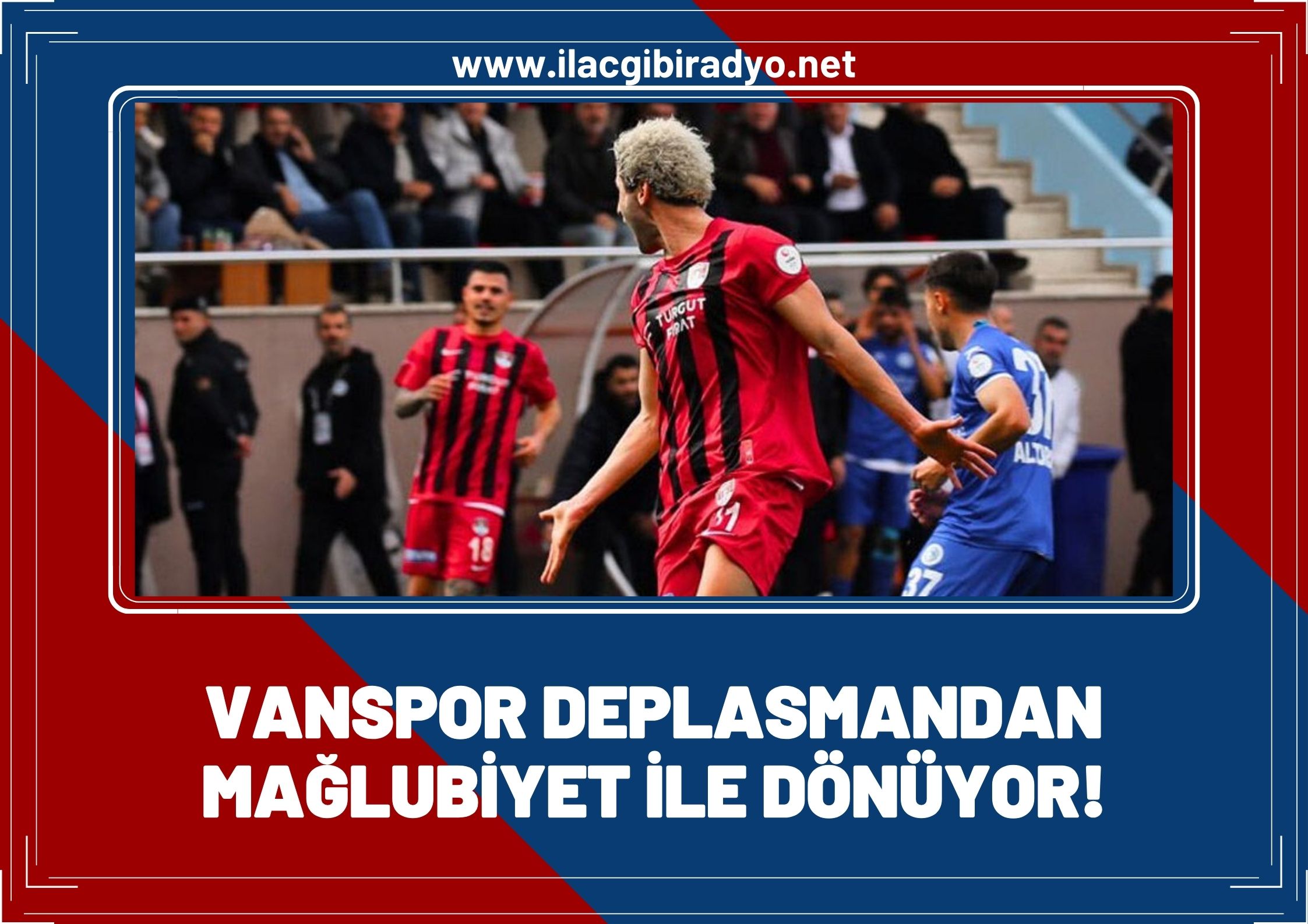 Van Spor FK deplasmanda ilk yenilgisini aldı