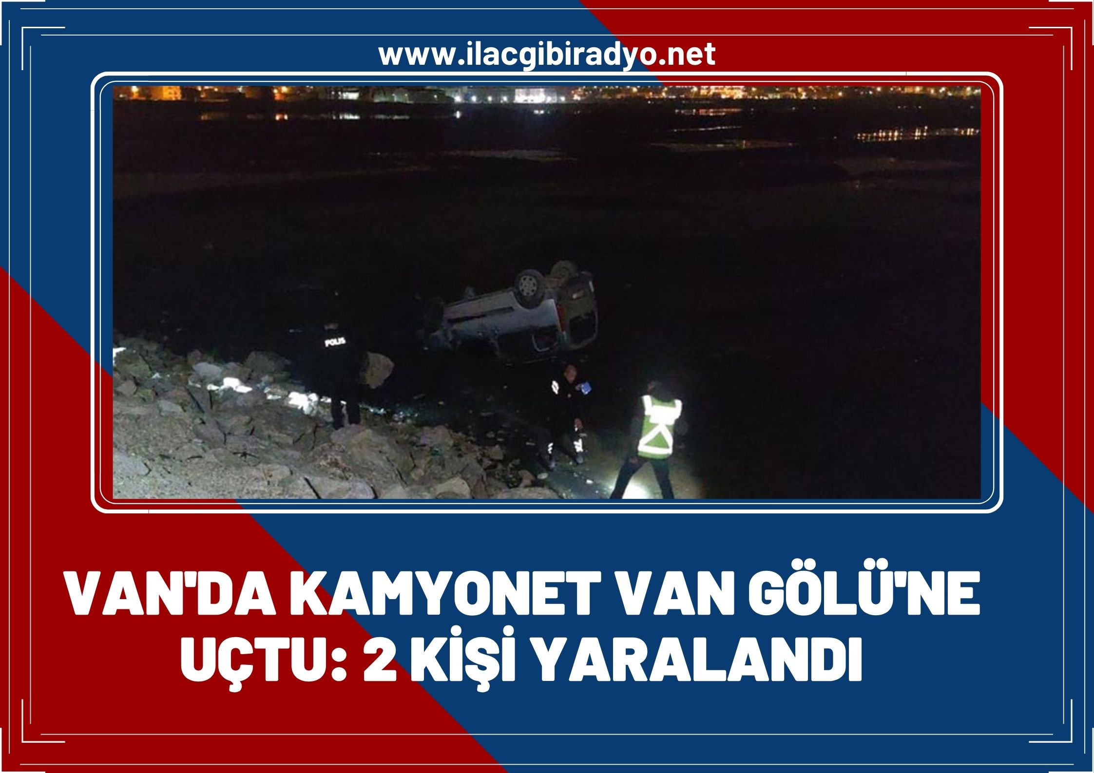 Van'da kamyonet Van Gölü'ne uçtu: 2 yaralı