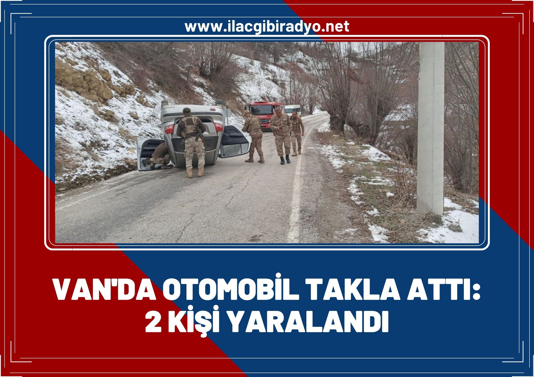 Van’da don ve buzlanma kazaya neden oldu: Otomobil takla attı, 2 kişi yaralandı!