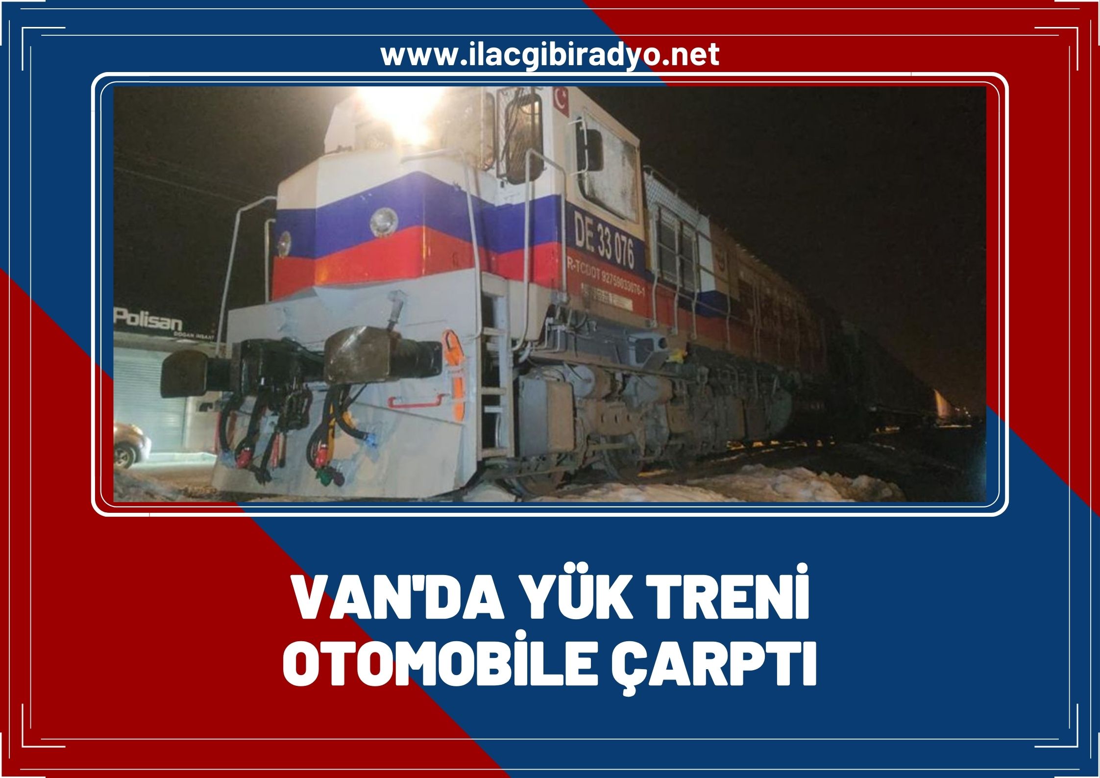 Van'da yük treni otomobile çarptı!