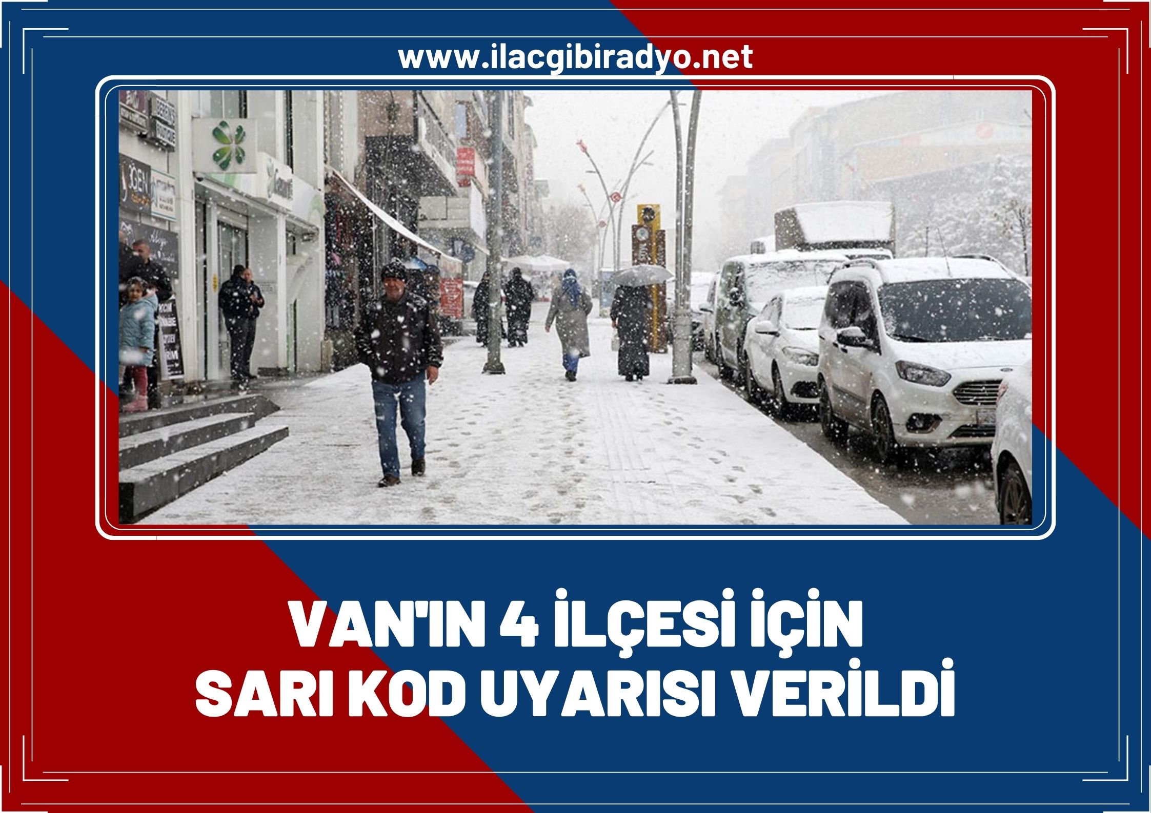 Van’ın 4 ilçesi için sarı kod uyarısı!