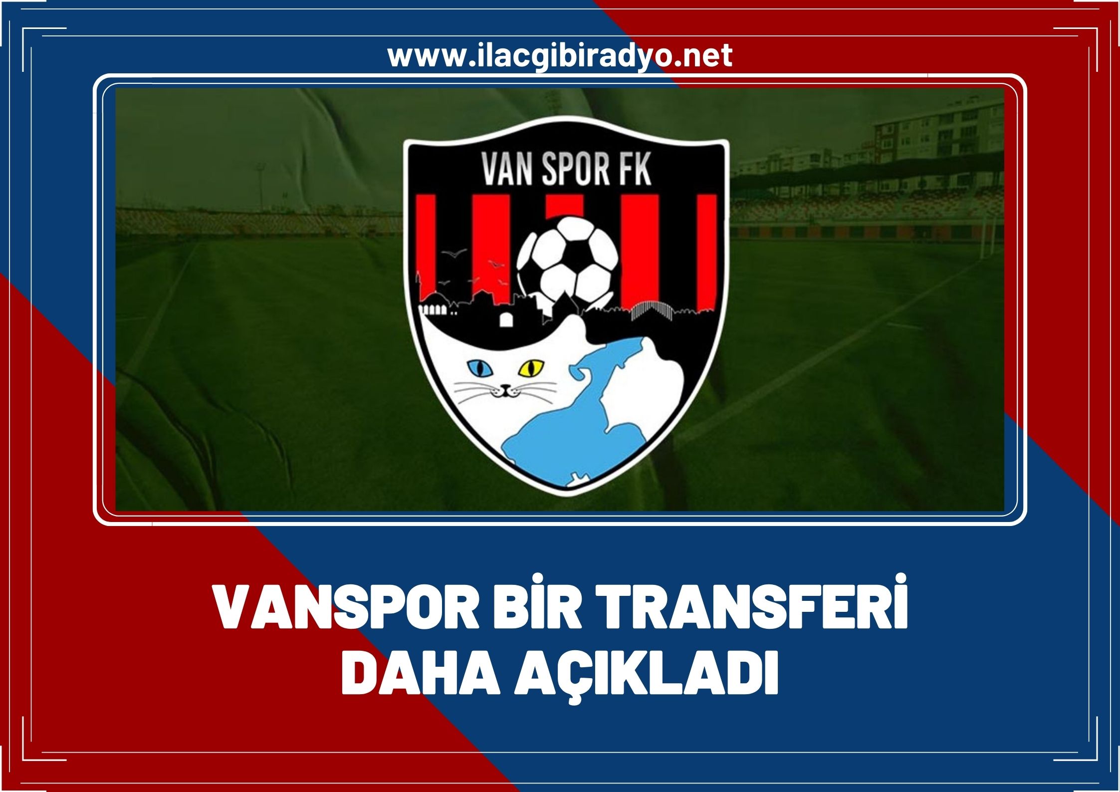 Van Spor yeni bir transferi açıkladı