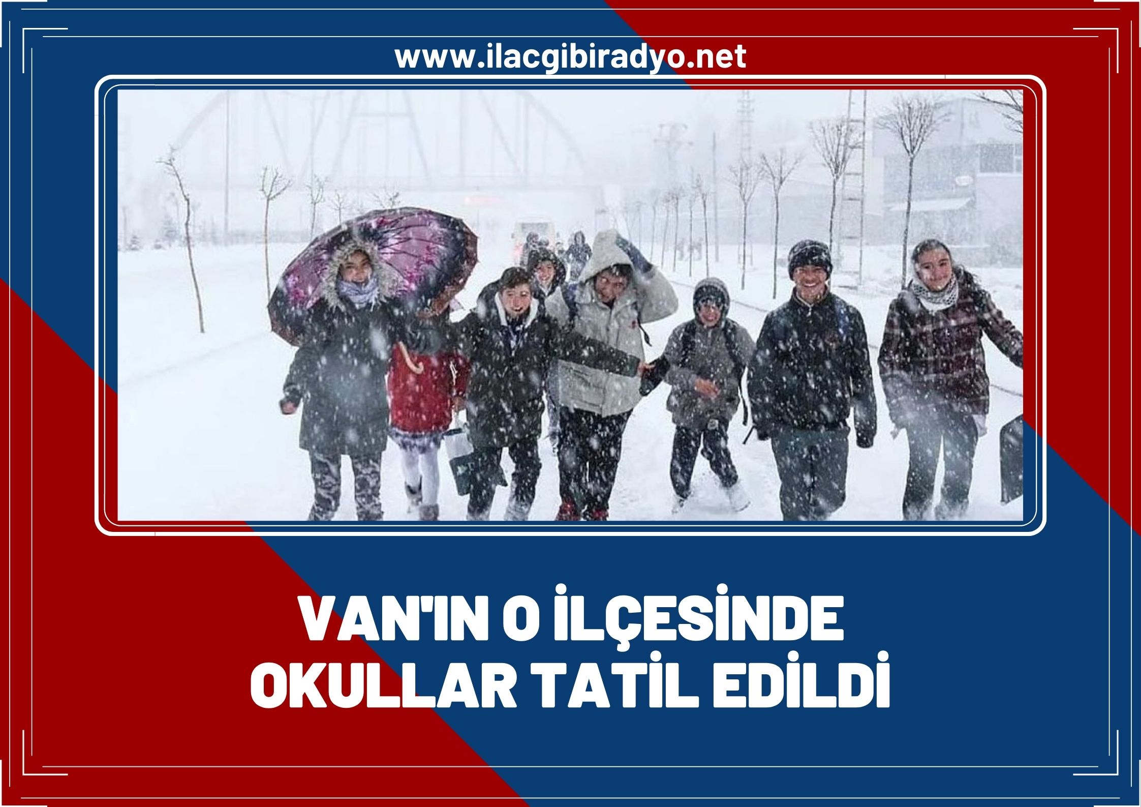 Van'ın o ilçesinde okullar tatil edildi!