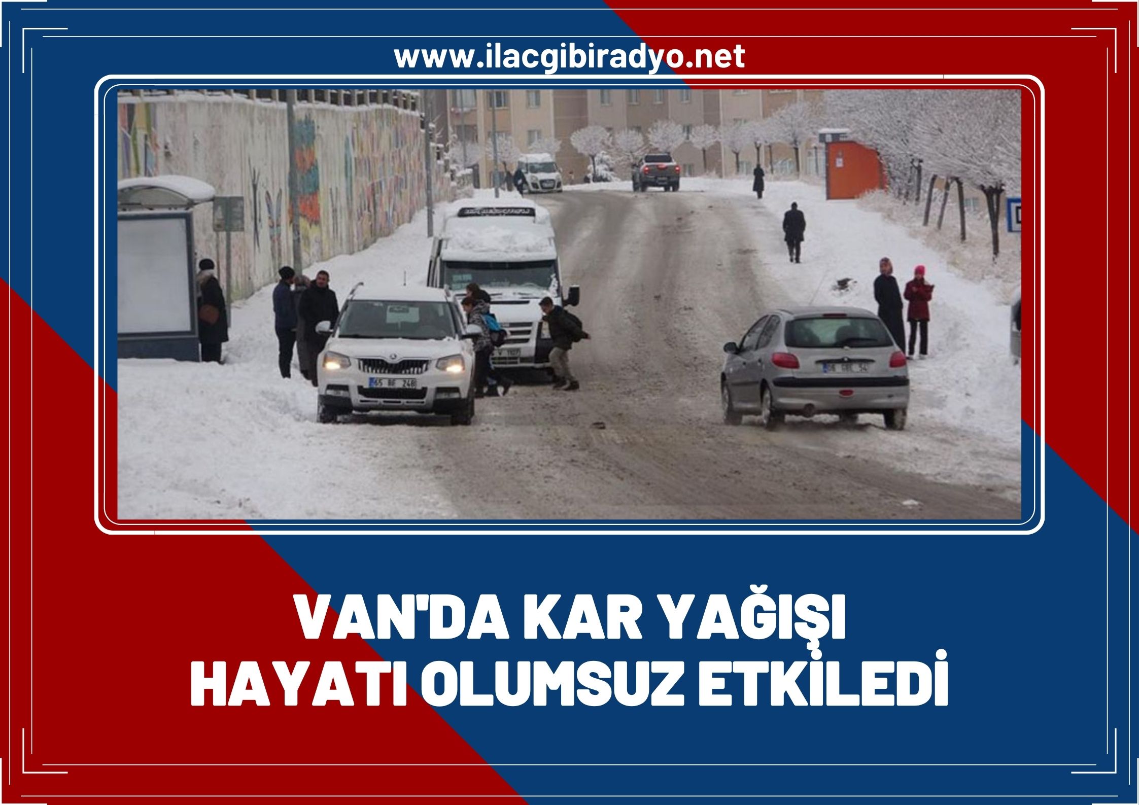 Van'da kar yağışı hayatı olumsuz etkiledi