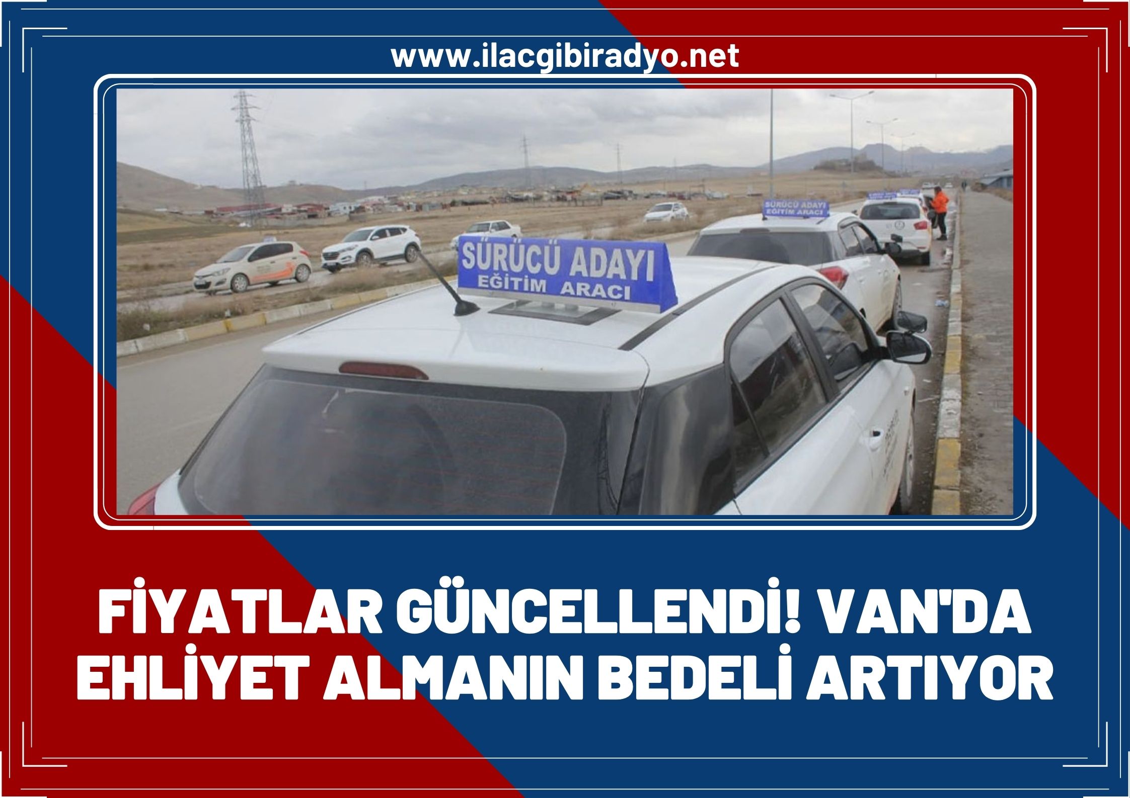 Sürücü kursları fiyatları güncellendi! Van’da ehliyet almanın bedeli artıyor