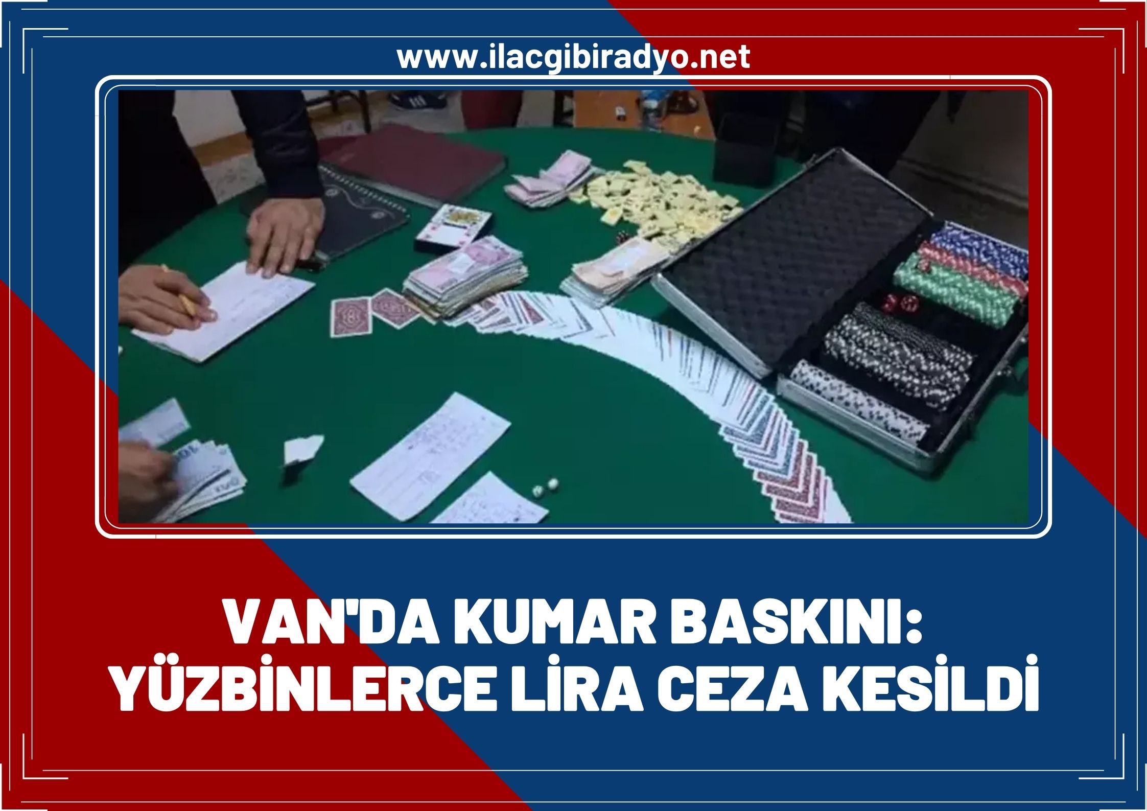 Van’da kumar baskını: 21 kişiye yüzbinlerce lira ceza kesildi!